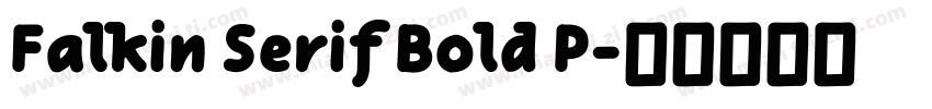 Falkin Serif Bold P字体转换
